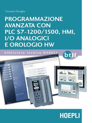 cover image of Programmazione avanzata con PLC S7-1200/1500, HMI, I/O analogici e orologio HW